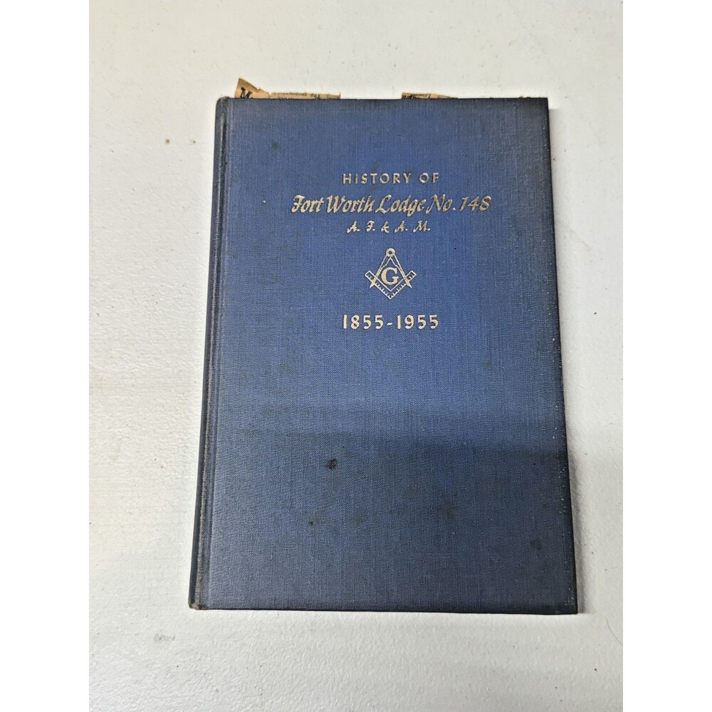 History Fort Worth Lodge No 148 AF&AM 1855-1955 Texas Masonic Freemason Book